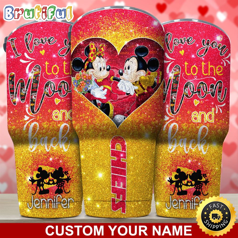 Custom Name NFL Kansas City Chiefs Tumbler Nfl Mickey Tumbler Love You To The Moon And Back For This Valentine siufud.jpg