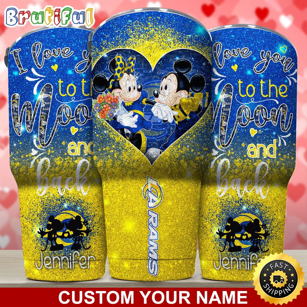 Custom Name NFL Los Angeles Rams Tumbler Nfl Mickey Tumbler Love You To The Moon And Back For This Valentine zxosix.jpg