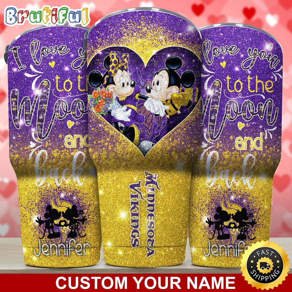 Custom Name NFL Minnesota Vikings Tumbler Nfl Mickey Tumbler Love You To The Moon And Back For This Valentine pw3mkw.jpg