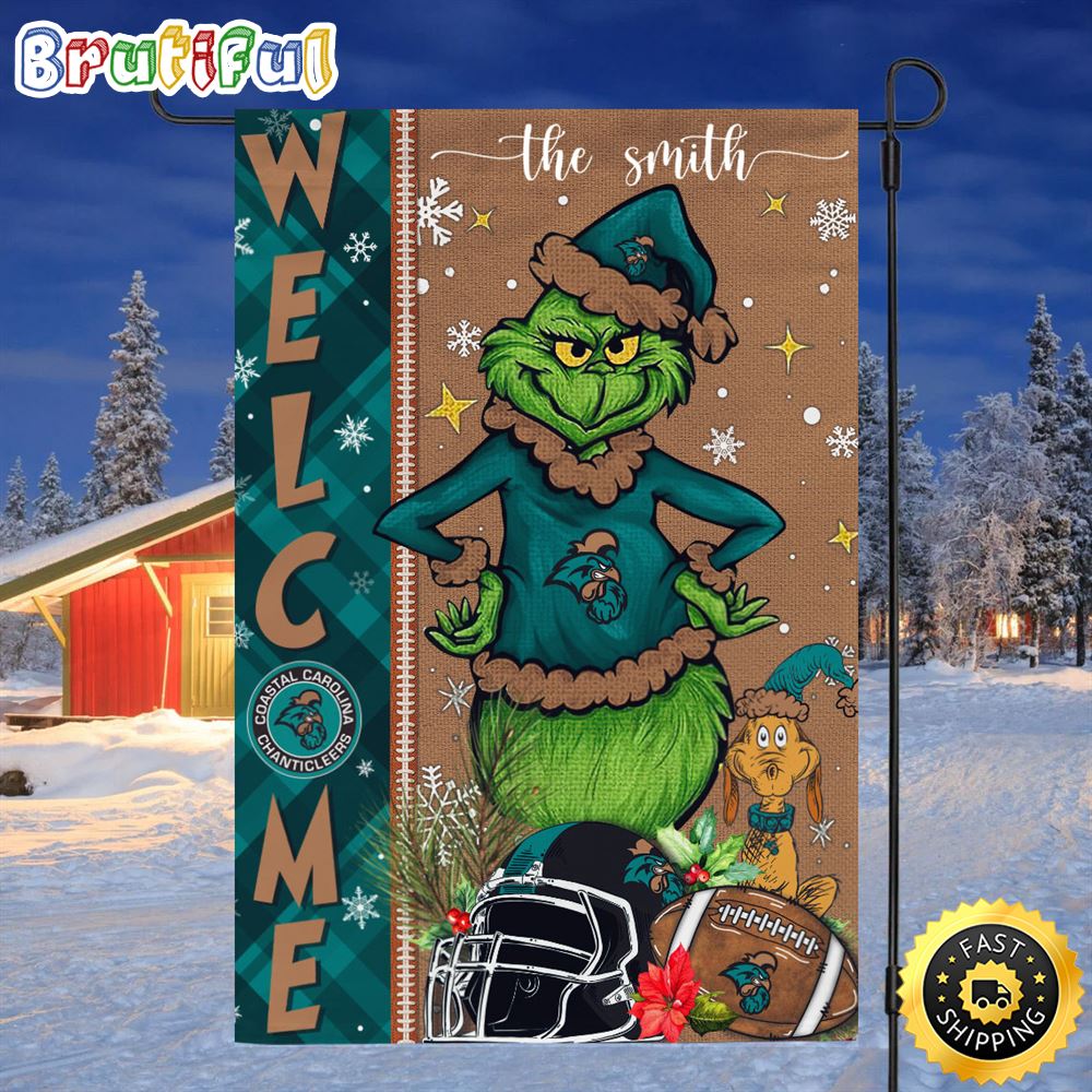 Customize NCAA Coastal Carolina Chanticleers Garden Flag Grinch Football Christmas Welcome Garden Flag 1 fcen54.jpg