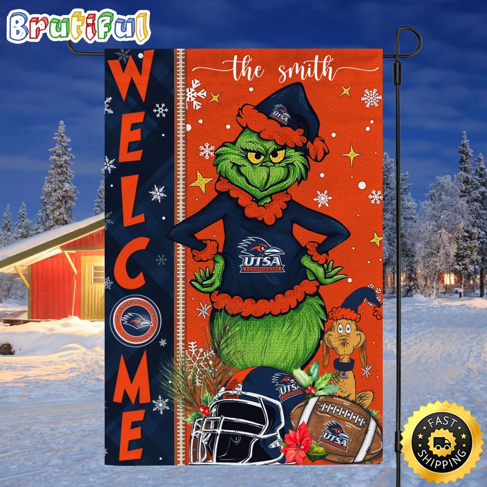 Customize NCAA UTSA Roadrunners Garden Flag Grinch Football Christmas Welcome Garden Flag 1 zflyyz.jpg