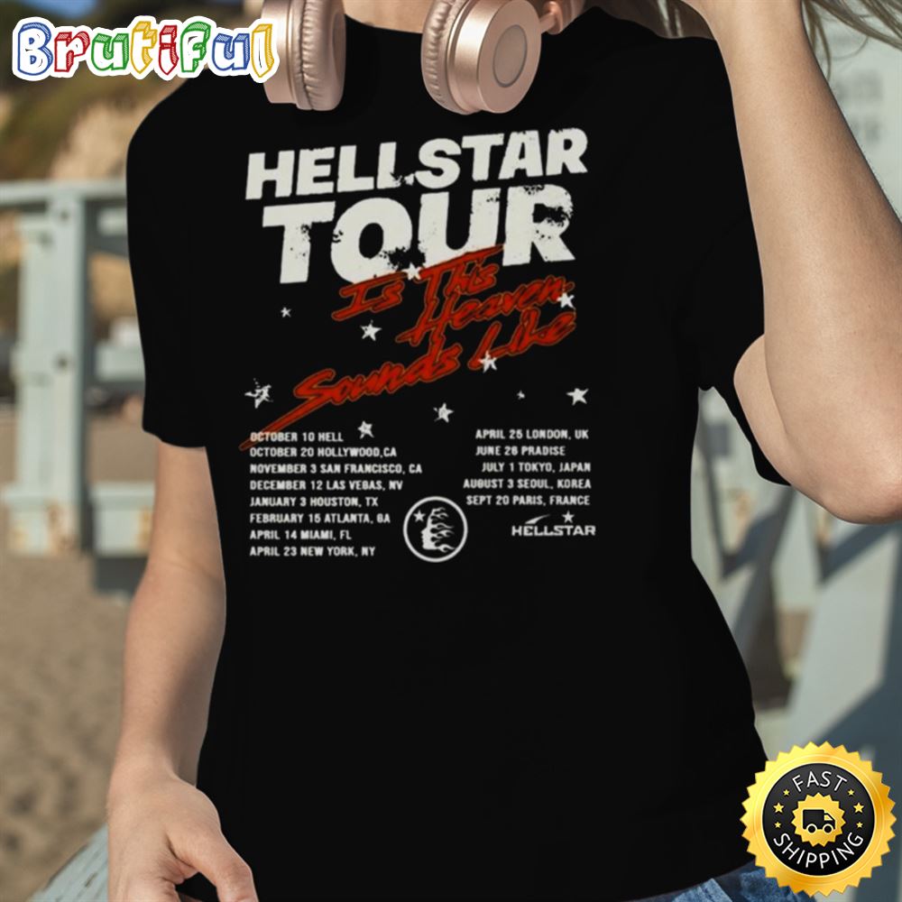 Hellstar Studios Tour It This Heaven Sounds Like 2023 Shirt bpgr3o