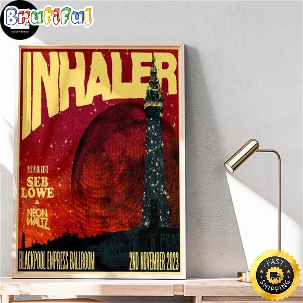 Inhaler Blackpool Empress Ballroom Thursday 2nd November 2023 Fan Gifts Home Decor Poster Canvas Honateez in 2023 ujskcc