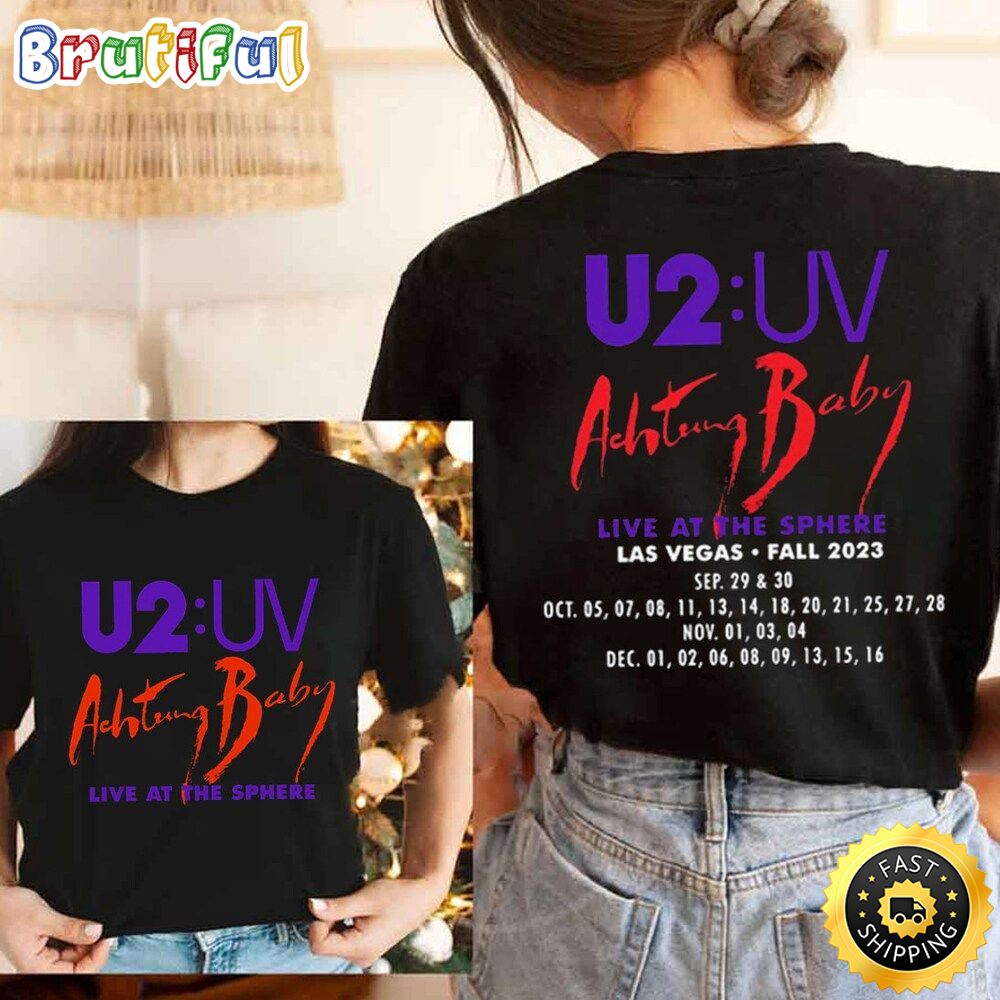 U2 Uv Achtung Baby Live At Sphere Merch Achtung Baby At Sphere Las Vegas Shirt U2 Uv Rock Band T Shirt vv4i4y