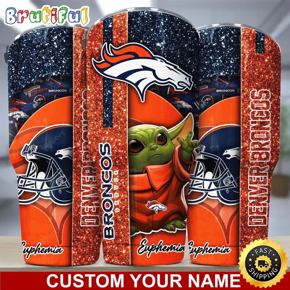 Custom Name NFL Denver Broncos Tumbler Baby Yoda Tumbler For Fans xhxzpj.jpg