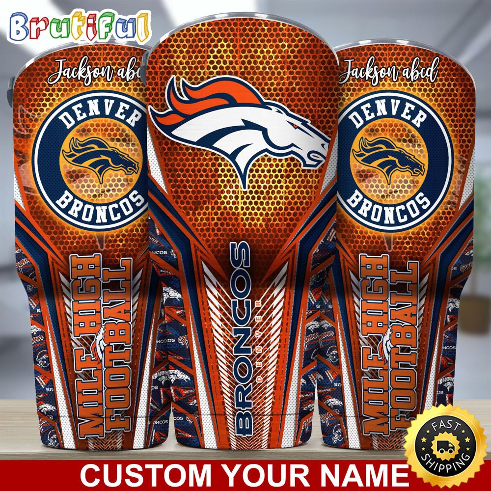 Custom Name NFL Denver Broncos Tumbler NFL Tumbler Jersey Style For Your Loved Ones jjfegi.jpg