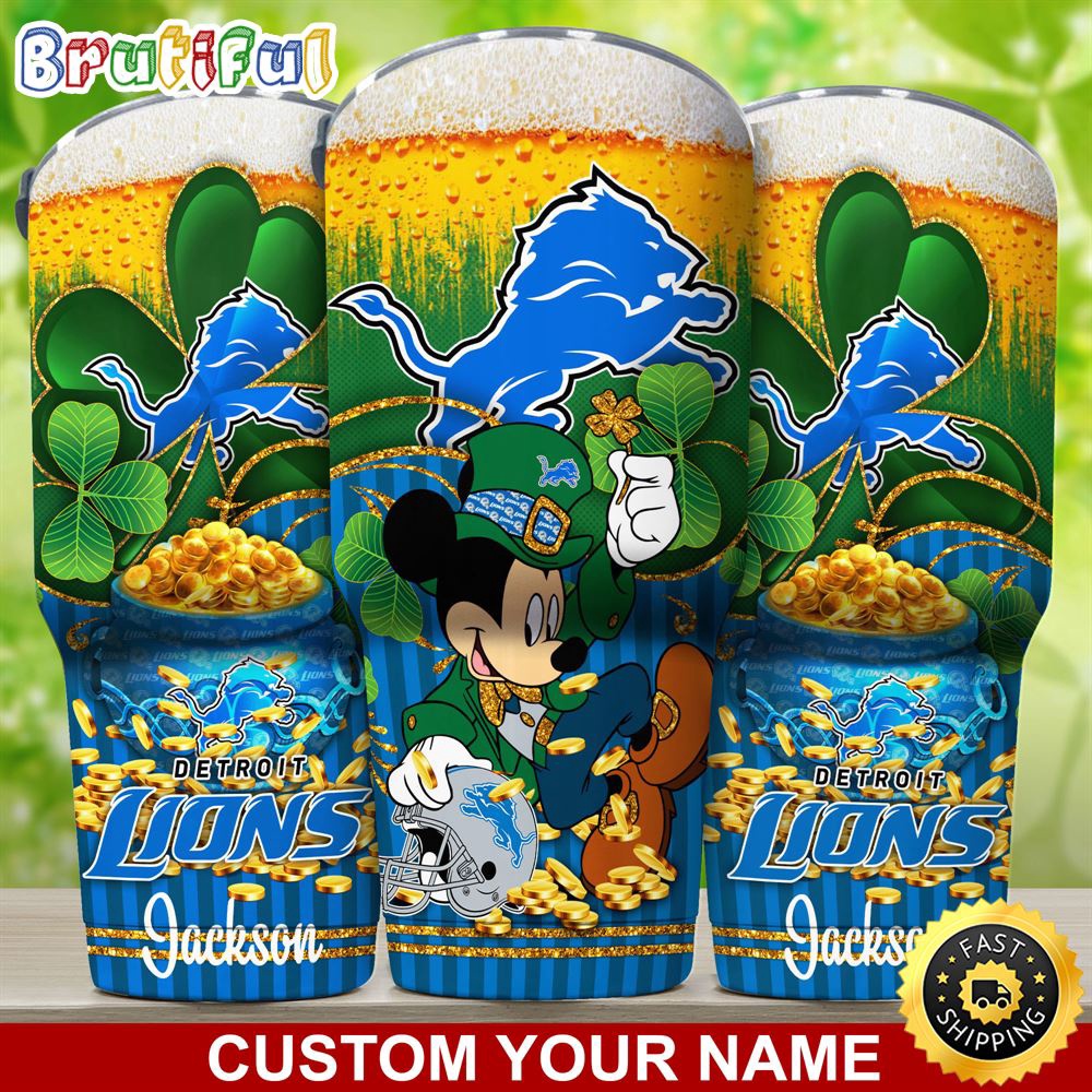 Custom Name NFL Detroit Lions Tumbler Nfl Tumbler Patricks Day Mickey For Sports Fans xtk1ei.jpg