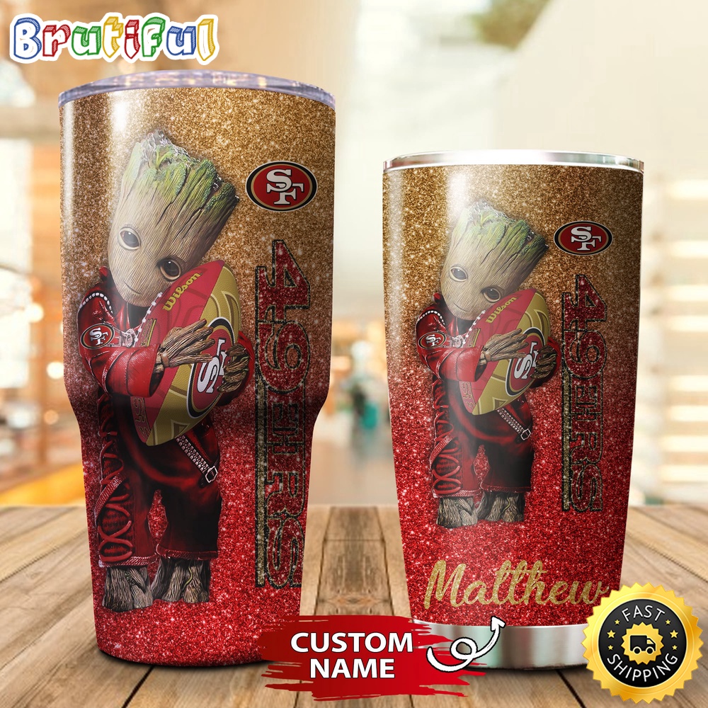 Custom Name NFL San Francisco 49ers Tumbler Baby Groot Loves Rugby Tumbler nfsbop.jpg