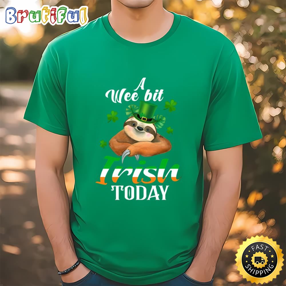 A Wee Bit Irish Today Sloth St Patrick’s Day T Shirt t shirt
