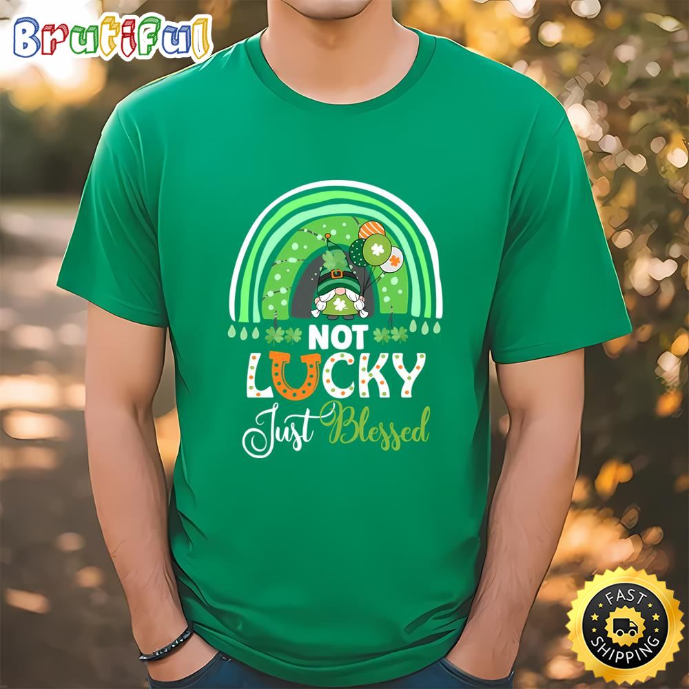 Not Lucky Just Blessed Rainbow Gnome Clover St Patrick’s Day T Shirt Tee