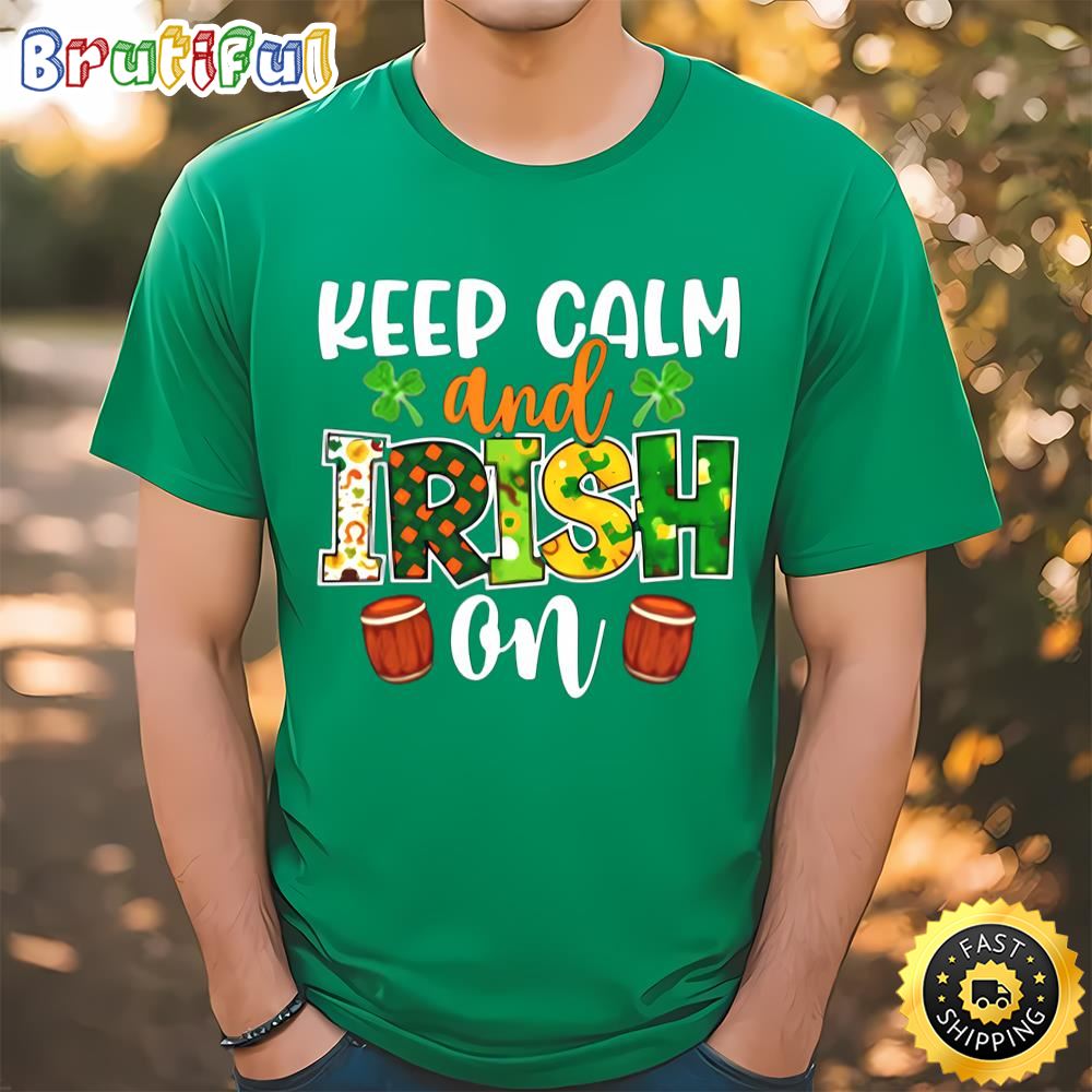 St. Patrick’s Day Keep Calm And Irish On T shirt Tee