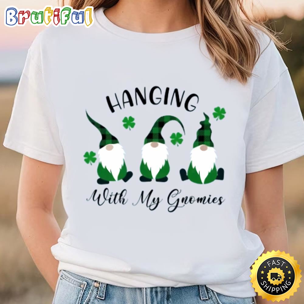 St Patrick’s Hanging With My Gomies Gnomes T shirt Tshirt