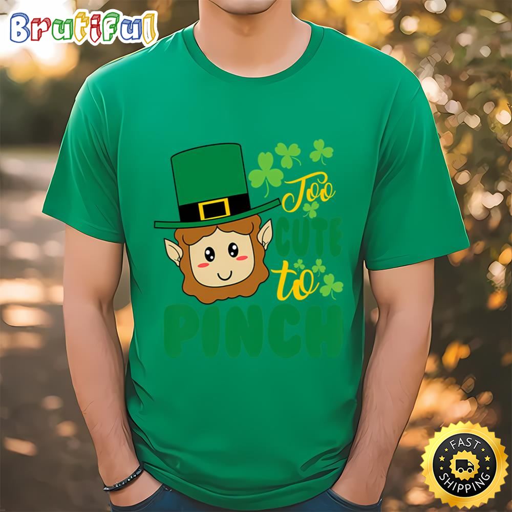 Too Cute To Pinch Cutest St Patricks Day Leprechaun T Shirt t shirt