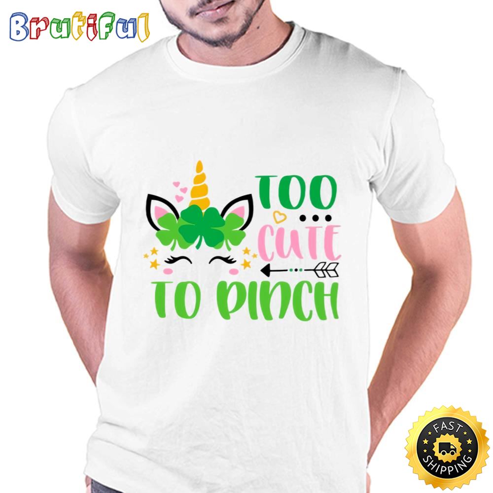 Too Cute To Pinch St Patricks Day Unicorn T shirt Tee