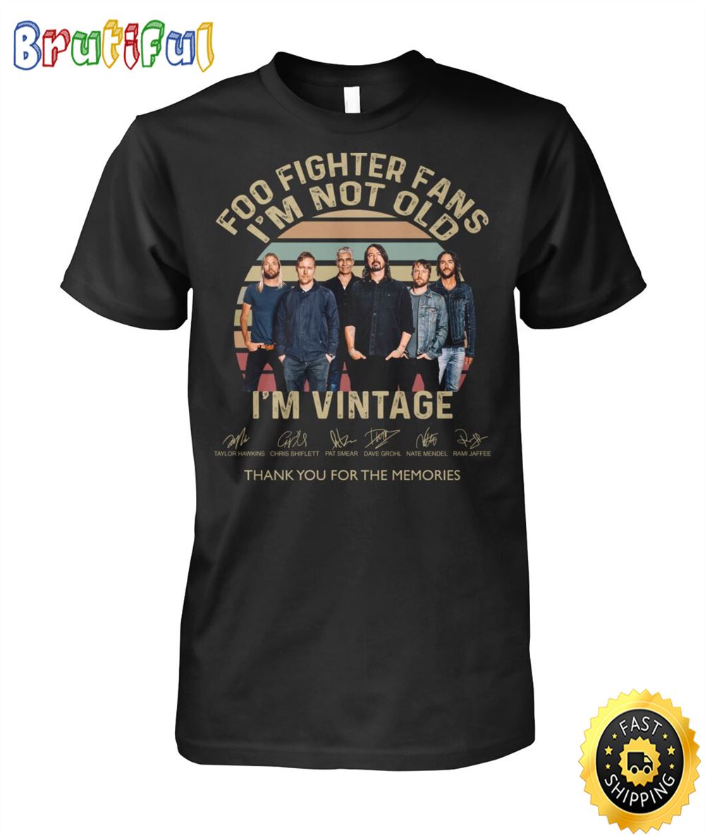 Foo Fighters Fans I’m Not Old I’m Not Signatures Shirt