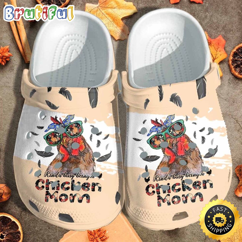Kinda Busy Being A Chicken Mom Shoes Clogs Gift For Women qnsumc.jpg