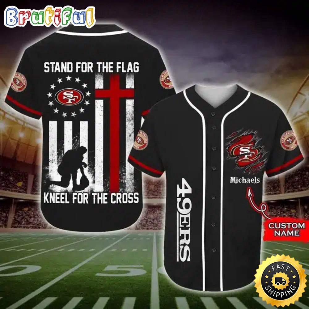 Personalized NFL San Francisco 49ers Baseball Jersey Stand For The Flag Kneel For The Cross wdv2mp.jpg