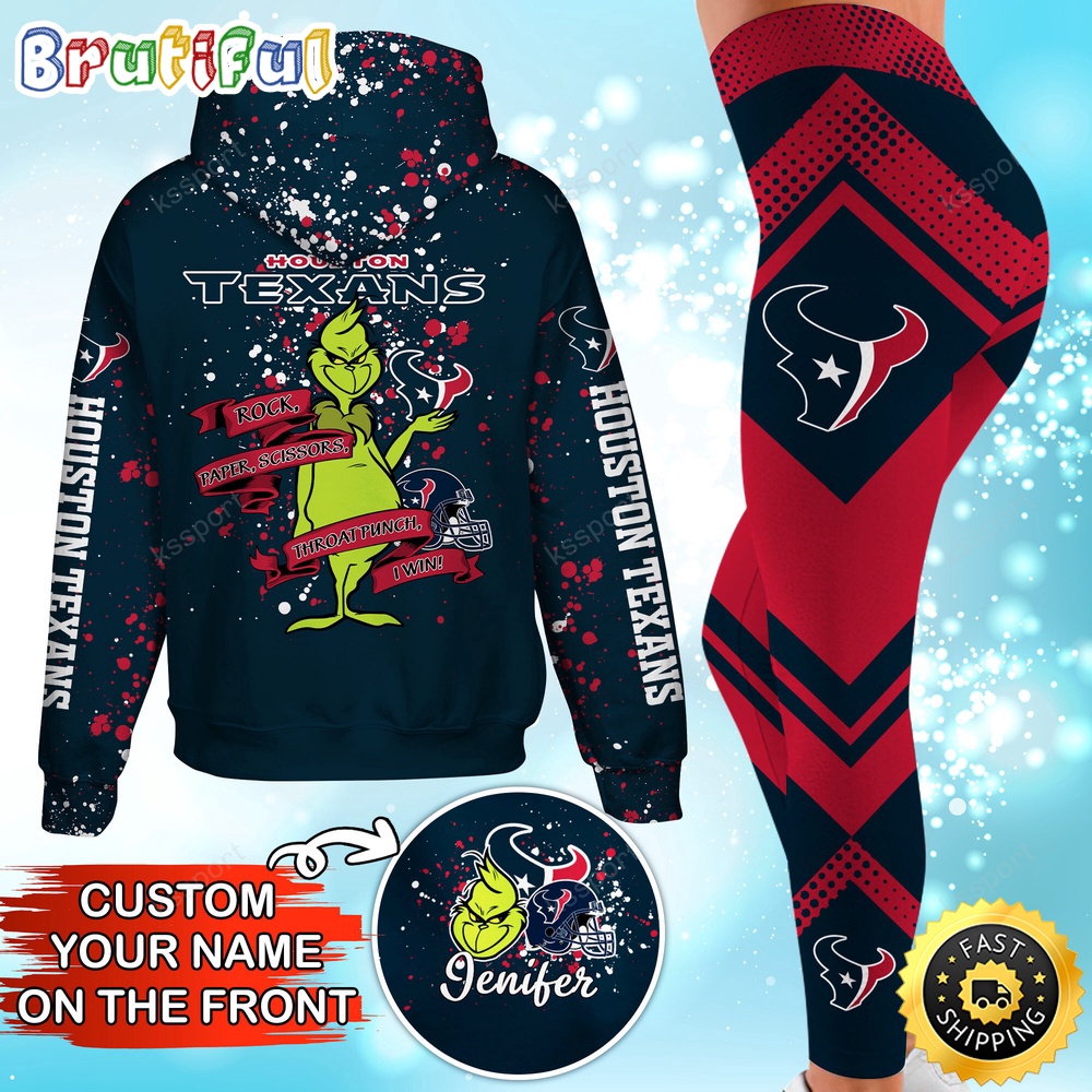 Custom NFL Houston Texans Hoodie Leggings The Grinch Hoodie Rock Paper Scissors Throat Punch I Win
