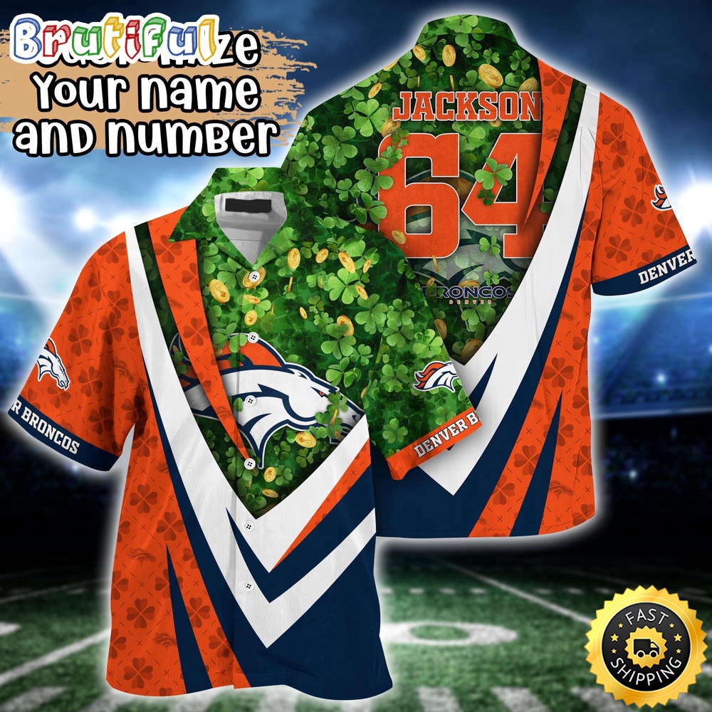 Customized NFL Denver Broncos Hawaii Shirt St Patricks Day Aloha Shirt