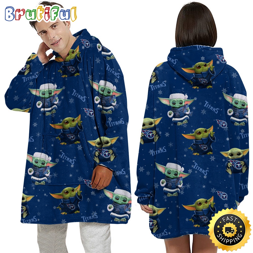 NFL Tennessee Titans Blanket Hoodie Baby Yoda Unisex Hoodie