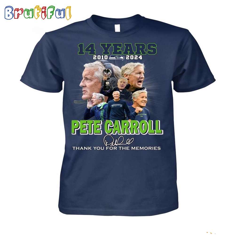 14 Years 2010 2024 Pete Carroll Thank You For The Memories T Shirt
