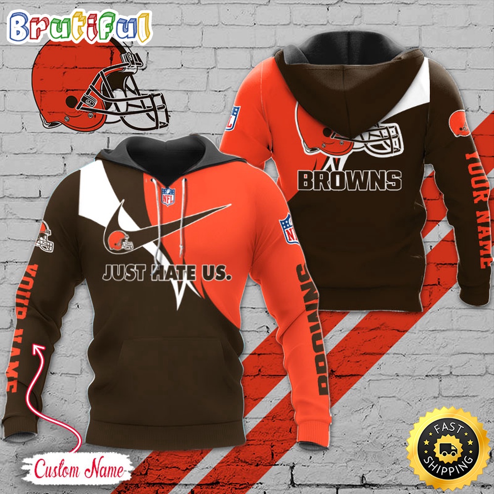 NFL Cleveland Browns Hoodie Just Hate US Sport Hoodie