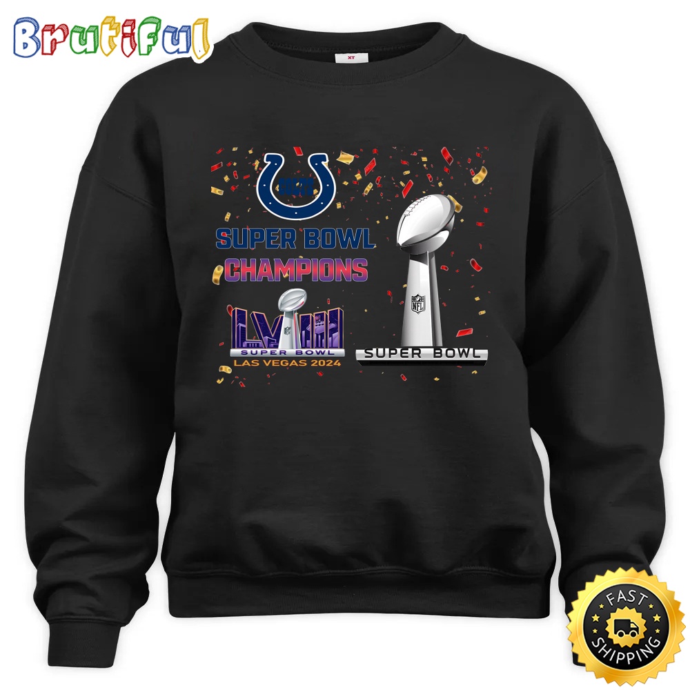 NFL Indianapolis Colts Sweatshirt Super Bowl LVIII 2024 Las Vegas Champions Unisex Sweatshirt 1