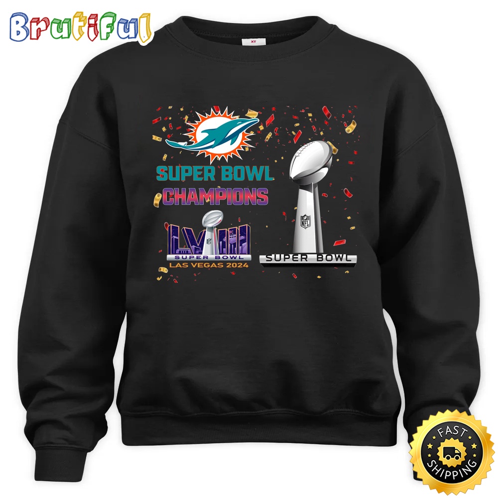 NFL Miami Dolphins Sweatshirt Super Bowl LVIII 2024 Las Vegas Champions Unisex Sweatshirt 1