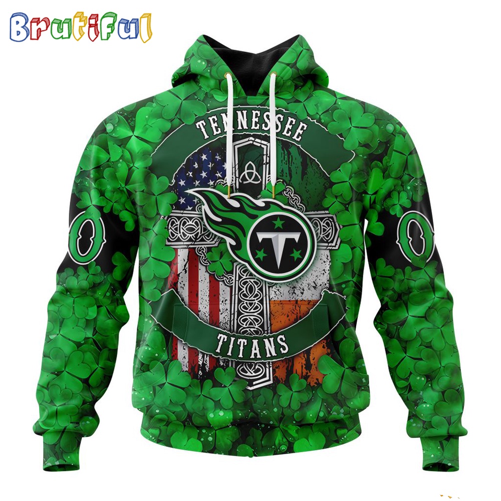 NFL Tennessee Titans Hoodie Special Design Hoodie St Patrick Day 1