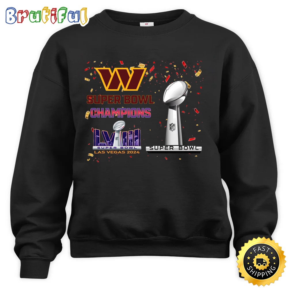 NFL Washington Commanders Sweatshirt Super Bowl LVIII 2024 Las Vegas Champions Unisex Sweatshirt 1