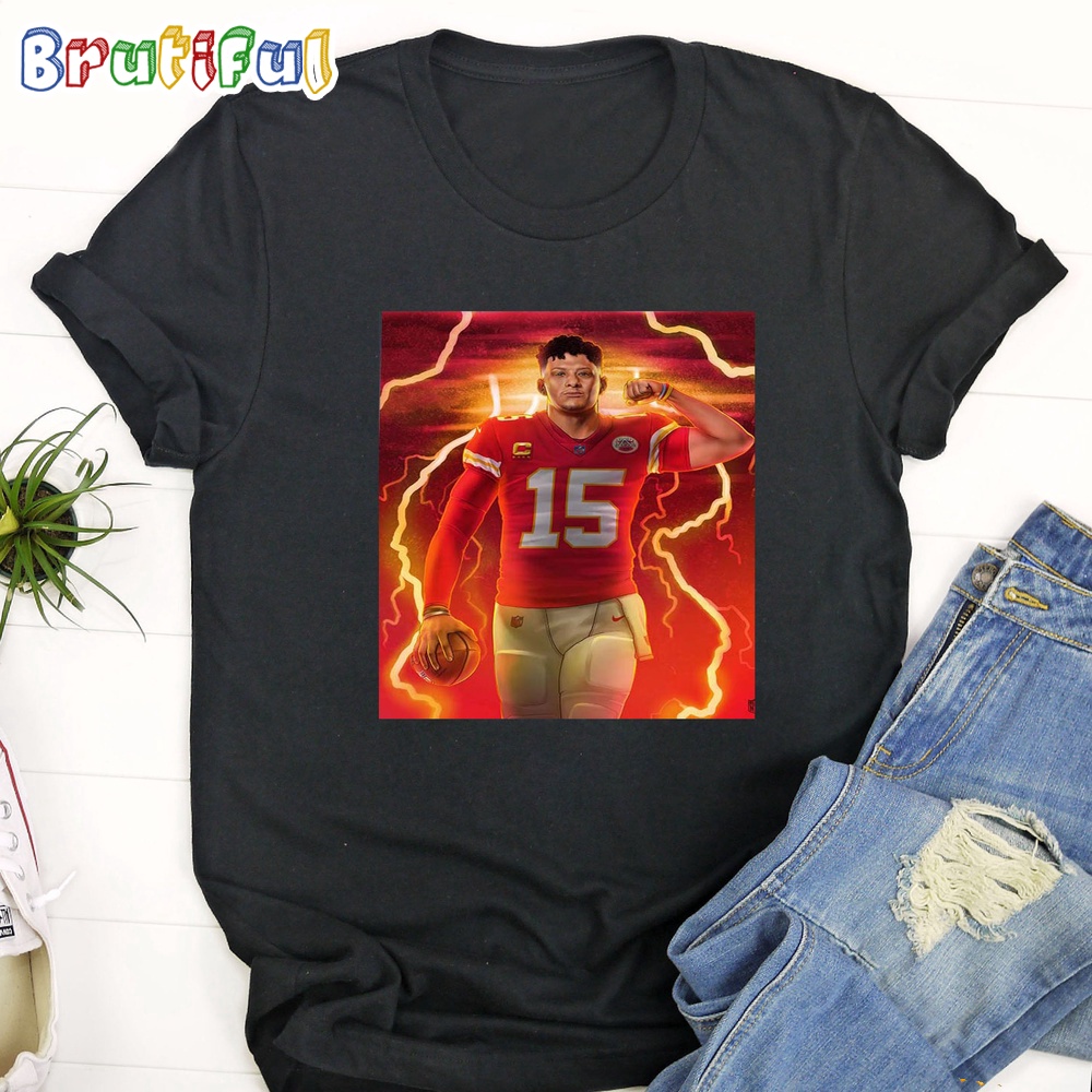 424 Yards And 4 TDs For Patrick Mahomes And 6 Straight Wins For Kansas City Chiefs T Shirt