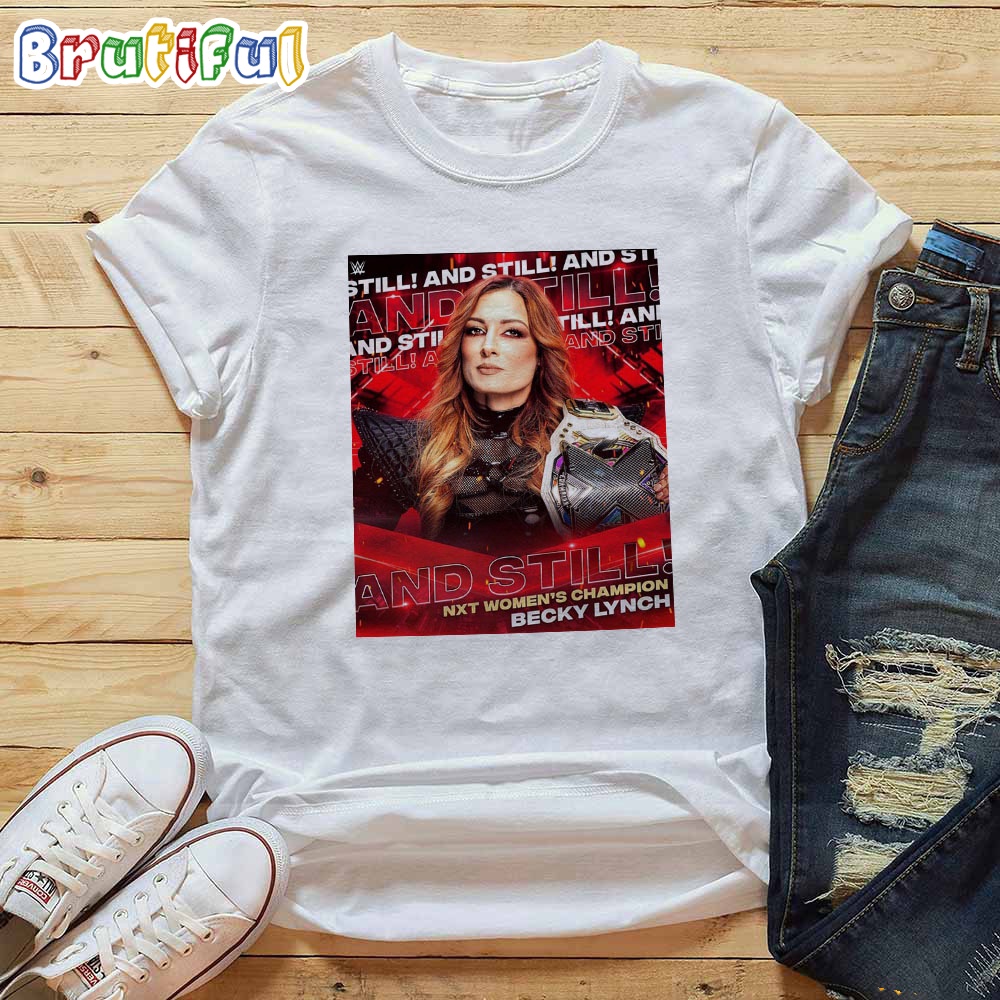 Becky Lynch And Still WWE NXT Women Champion T Shirt