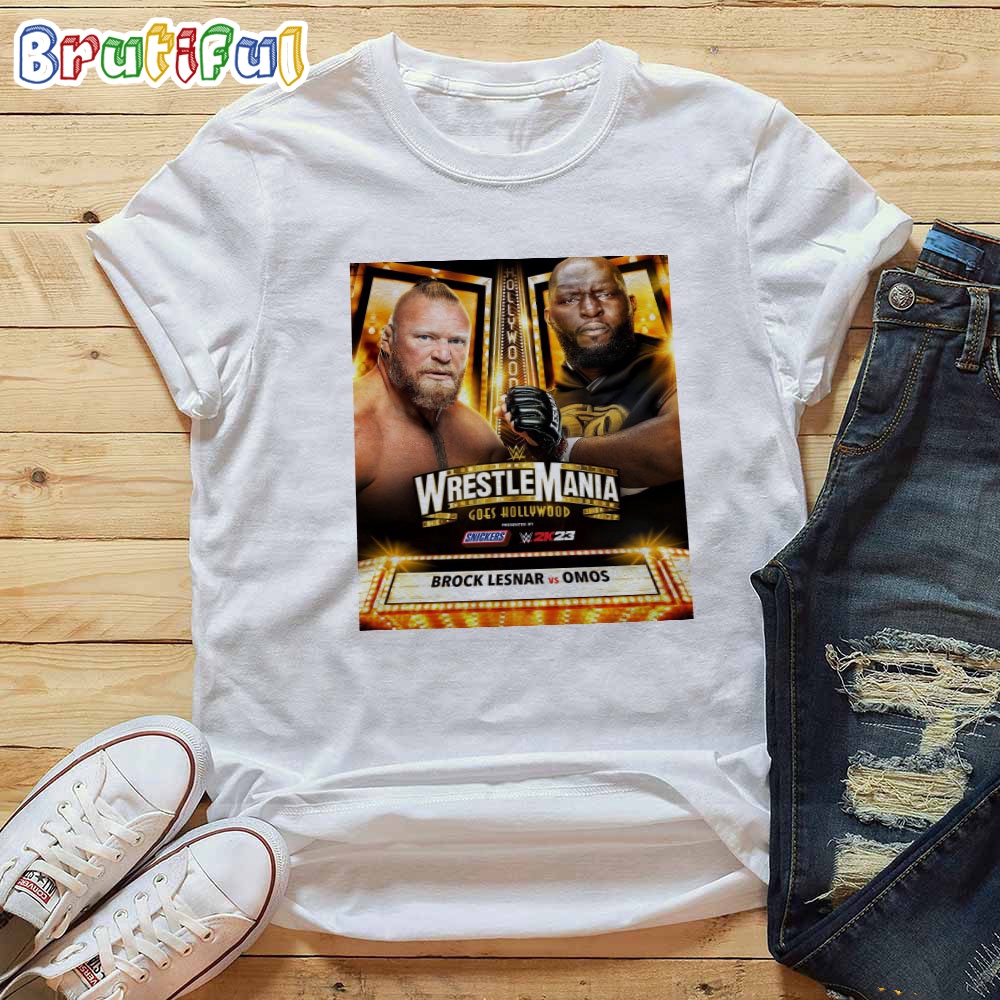 Brock Lesnar Vs The Giant Omos At WWE WrestleMania Goes Hollywood T Shirt