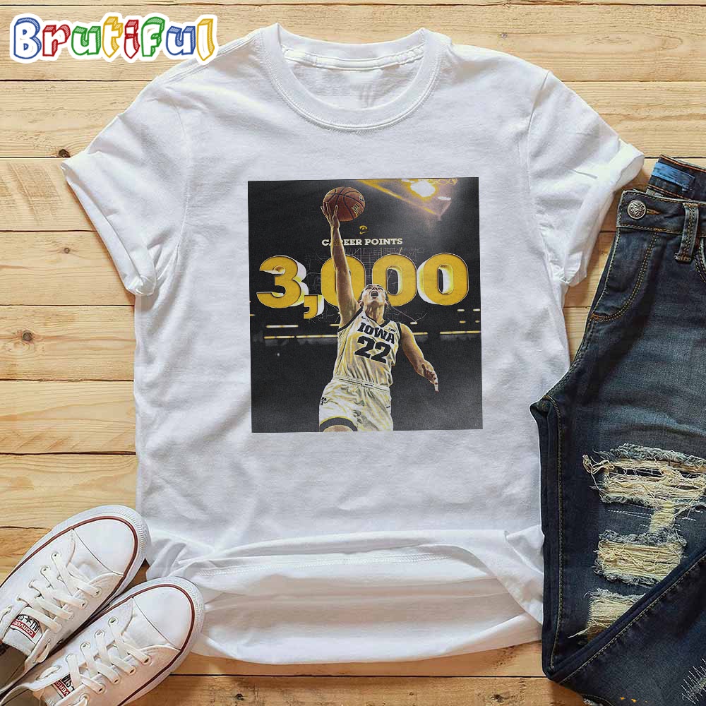Caitlin Clark Is The First Iowa Hawkeyes Womens Basketball In Program History To Surpass 3K Career Points T Shirt