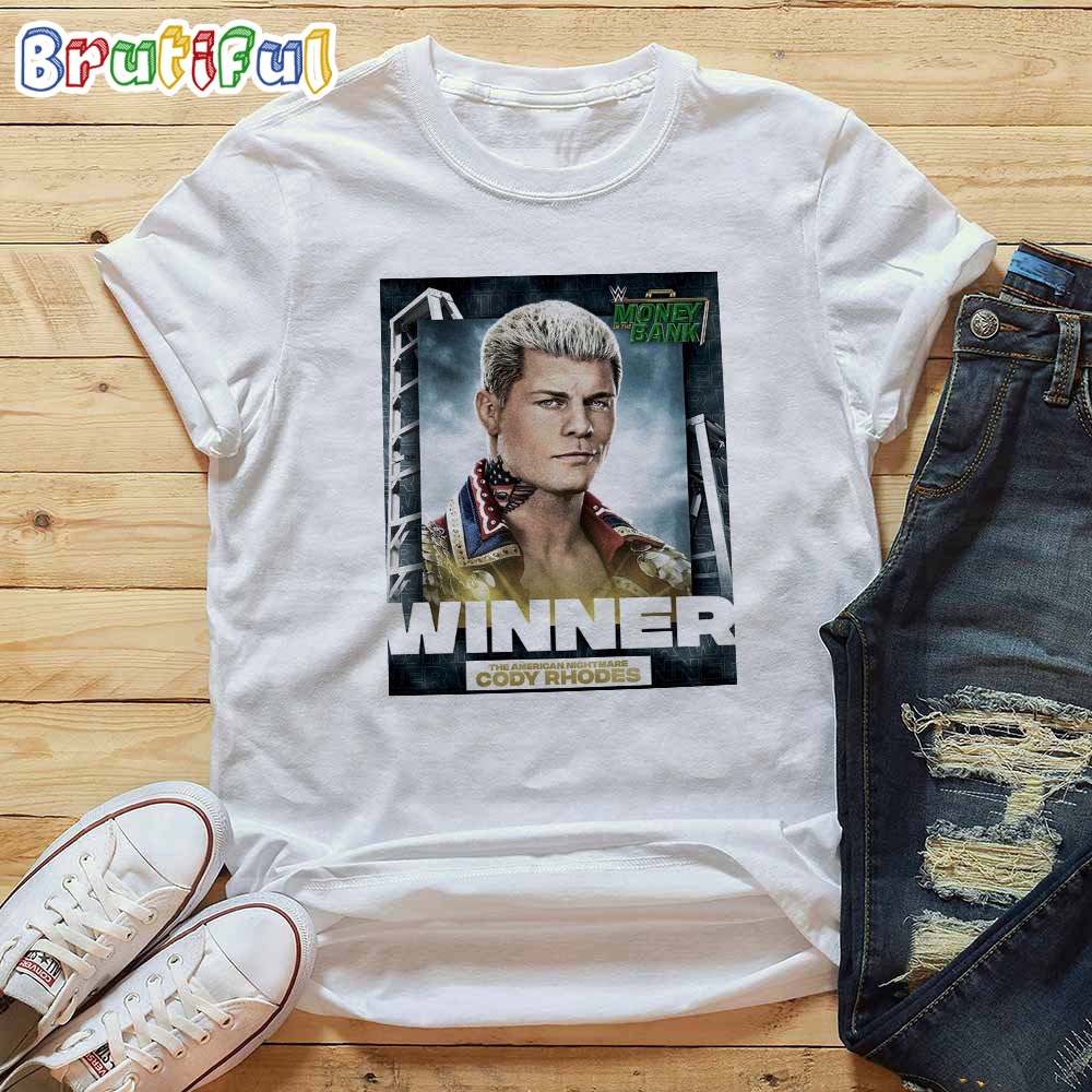 Congratulations To The American Nightmare Cody Rhodes Is Winner At WWE Money In The Bank T Shirt