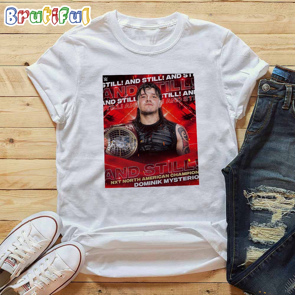 Dominik Mysterio And Still WWE NXT North American Champion T Shirt