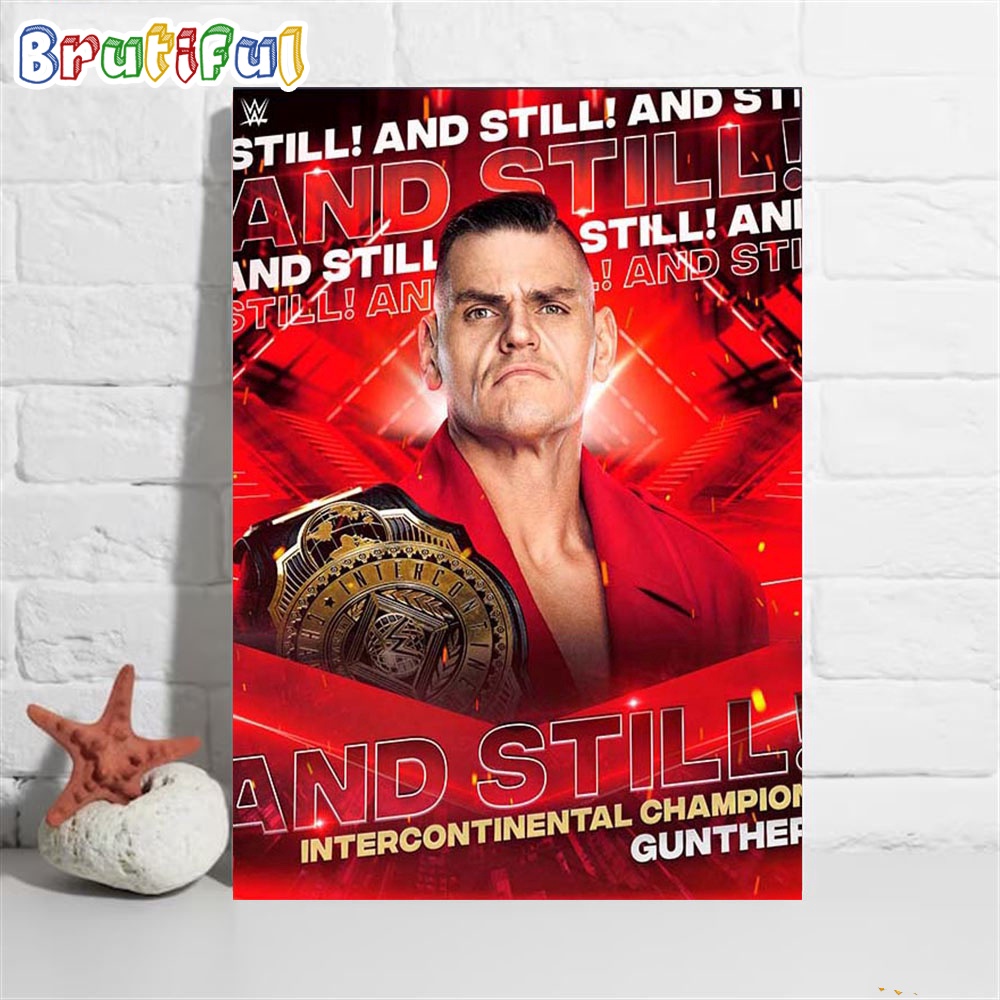 Gunther And Still WWE Intercontinental Champion Wall Art Poster Canvas