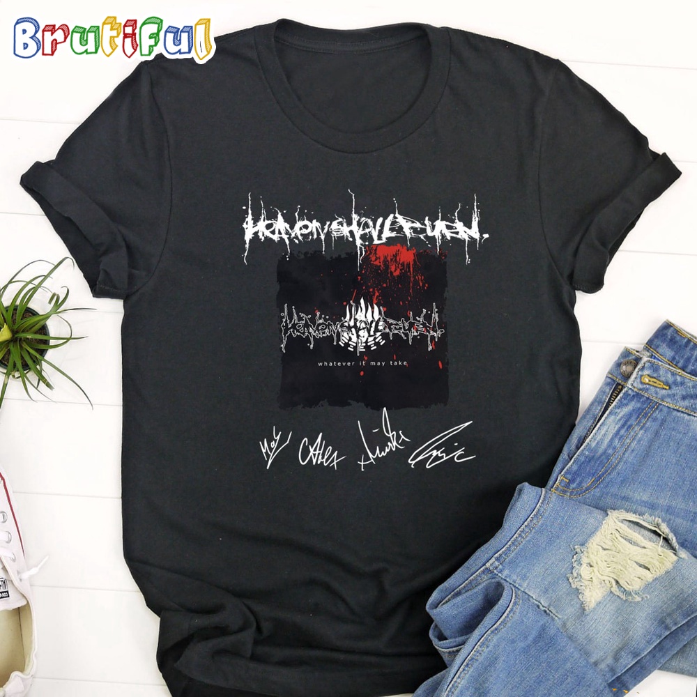 Heaven Shall Burn Whatever It May Take T Shirt