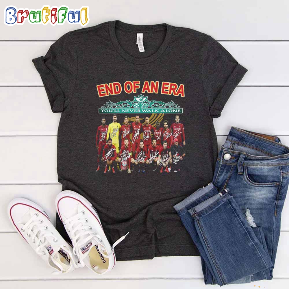 Liverpool End Of An Era You'll Never Walk Alone T Shirt