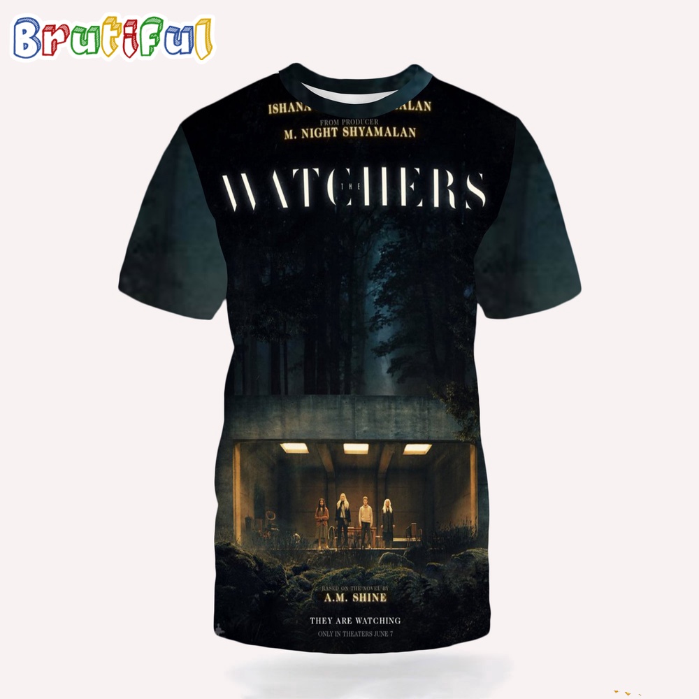 Official First Poster For The Watchers Releasing In Theaters On June 7 3D Shirt