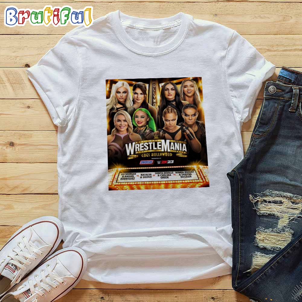 Showcase Fatal 4 Way Tag Team Match WWE Womens WrestleMania Goes Hollywood T Shirt