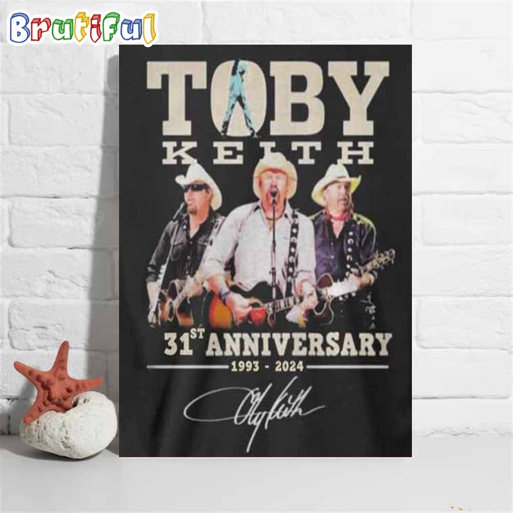 Toby Keith 31st Anniversary 1993 2024 Signature Poster Canvas