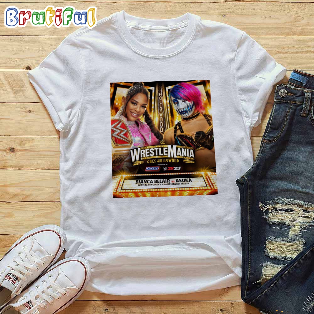 WWE Raw Womens Championship Match Bianca Belair Vs Asuka At WWE WrestleMania Goes Hollywood T Shirt