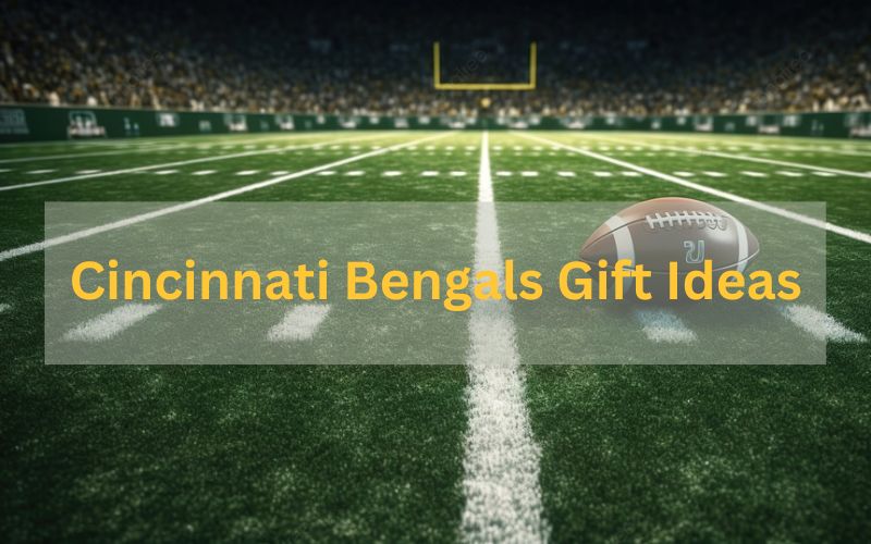 Cincinnati Bengals Gift Ideas
