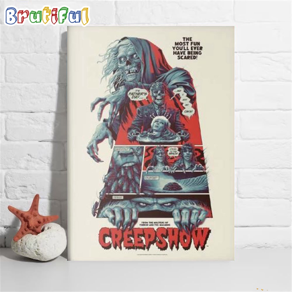 Creepshow The Most Fun You Will Ever Have Being Scared Poster Canvas