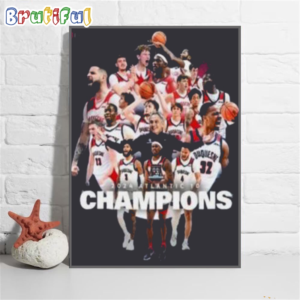 Duquesne Dukes Team 2024 Atlantic 10 Conference Champions Men's Basketball Wall Art Poster Canvas