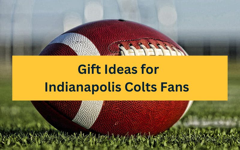 Gift Ideas for Indianapolis Colts Fans