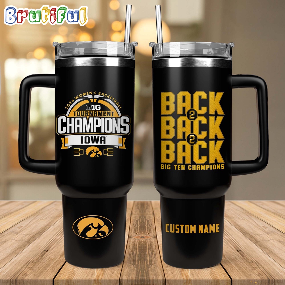 Iowa Hawkeyes 2024 Big Ten Womens Basketball Conference Tournament Champions Stanley Tumbler 40oz