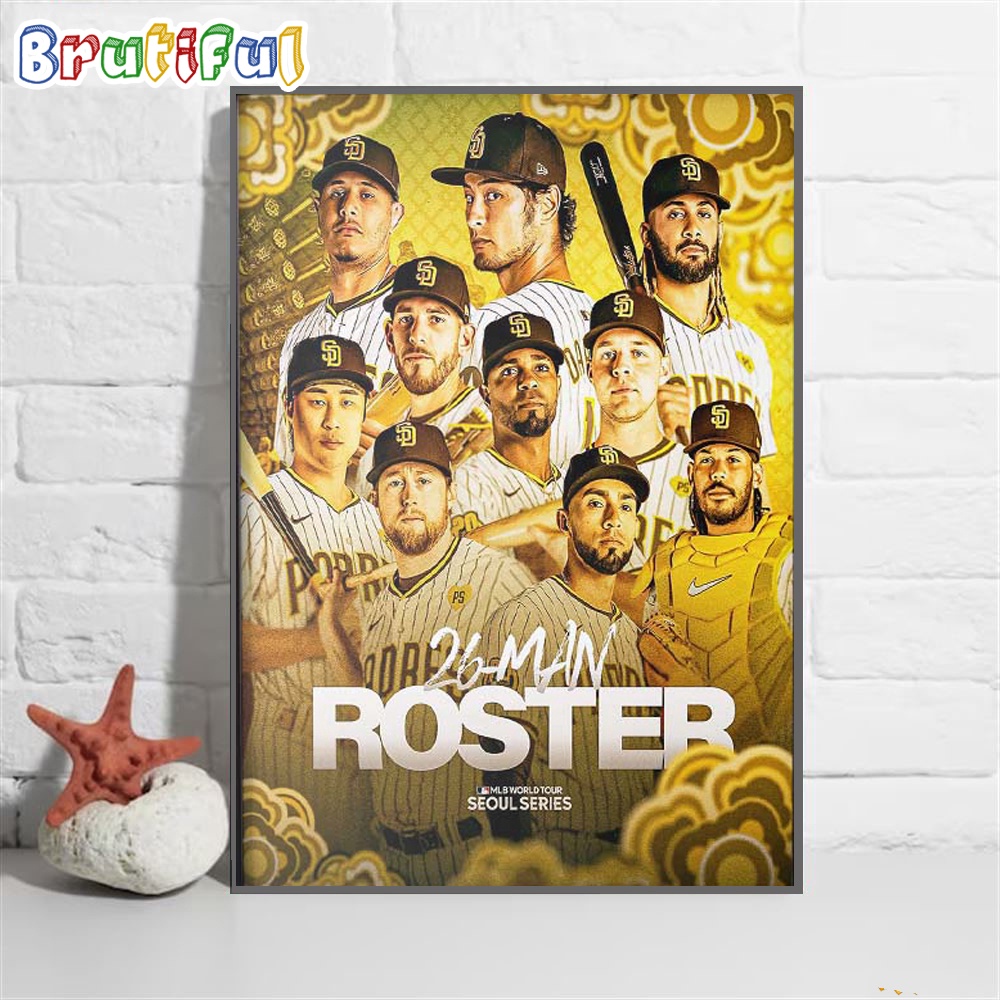 MLB San Diego Padres World Tour Seoul Series The 26 Man Roster Wall Art Poster Canvas
