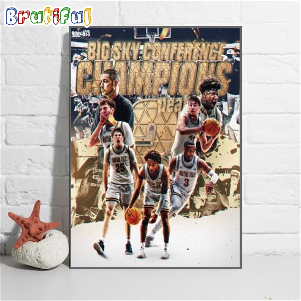 Montana State Bobcats Is 3 Peat The Big Sky Conference Men's Basketball 2024 Champions Wall Art Poster Canvas